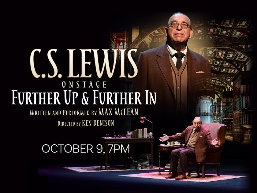 More Info for C.S. Lewis Onstage: Further Up & Further In 